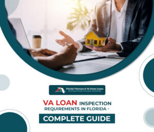 VA-Loan-Inspection-Requirements-in-Florida---Complete-Guide_psd_513X442_513_442 1 - VA Loans Florida
